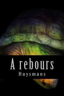 A Rebours - Huysmans