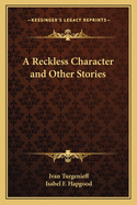 A Reckless Character and Other Stories