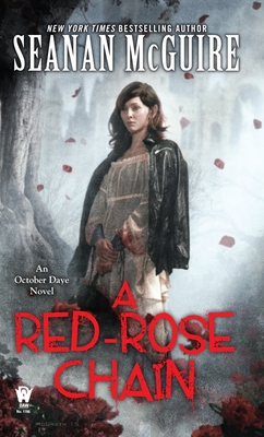 A Red-Rose Chain - McGuire, Seanan