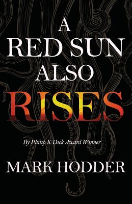 A Red Sun Also Rises - Hodder, Mark