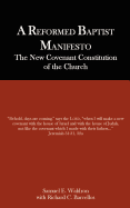 A Reformed Baptist Manifesto
