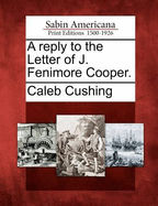 A Reply to the Letter of J. Fenimore Cooper