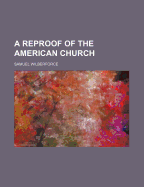 A Reproof of the American Church