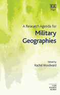 A Research Agenda for Military Geographies