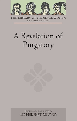 A Revelation of Purgatory - McAvoy, Liz Herbert (Edited and translated by)