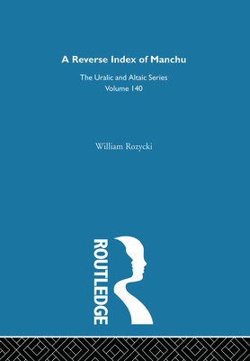 A Reverse Index of Manchu - Rozycki, William