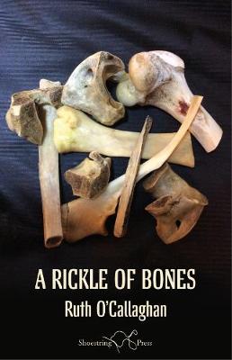 A Rickle of Bones - O'Callaghan, Ruth