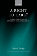 A Right to Care?: Unpaid Work in European Employment Law