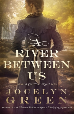 A River Between Us - Green, Jocelyn