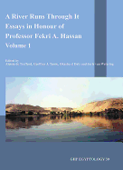 A River Runs Through It: Essays in Honour of Professor Fekri A. Hassan