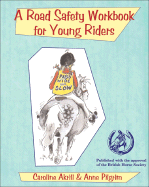 A Road Safety Workbook for Young Riders - 