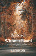 A Road Without Board