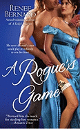 A Rogue's Game - Bernard, Renee