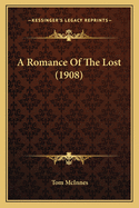 A Romance of the Lost (1908)