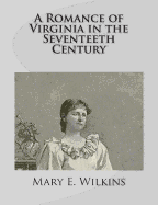 A Romance of Virginia in the Seventeeth Century