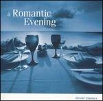 A Romantic Evening: Dinner Classics