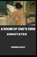 A Room of One's Own Annotated