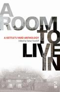 A Room to Live In - Yoseloff, Tamar (Editor), and Harrison, Michael (Foreword by), and Bennett, Alan (Contributions by)