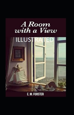 A Room with a View Illustrated - Forster, E M