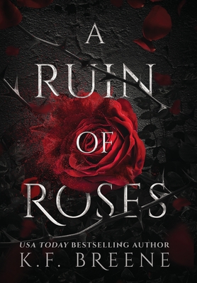 A Ruin Of Roses - Breene, K F