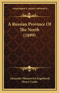 A Russian Province of the North (1899)