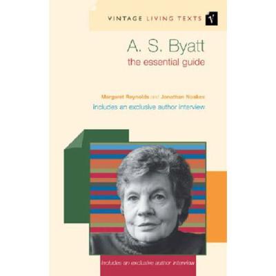 A. S. Byatt: The Essential Guide to Contemporary Literature - Reynolds, Margaret, and Noakes, Jonathan