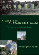 A Safe and Sustainable World: The Promise of Ecological Design