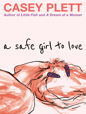 A Safe Girl to Love - Plett, Casey