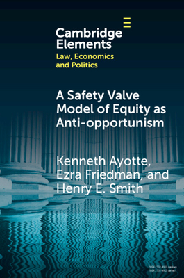 A Safety Valve Model of Equity as Anti-opportunism - Ayotte, Kenneth, and Friedman, Ezra, and Smith, Henry E