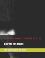 A Saga DOS Cados Vol 2: A Guerra Das Trevas