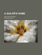 A Sailor's Home: And Other Stories