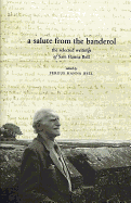 A Salute from the Banderol: The Selected Writings of Sam Hanna Bell