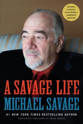 A Savage Life - Savage, Michael