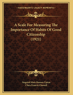 A Scale for Measuring the Importance of Habits of Good Citizenship (1921)