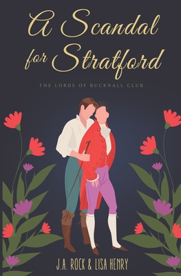 A Scandal for Stratford - Henry, Lisa, and Rock, J a