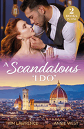 A Scandalous 'I Do': Mills & Boon Modern: His Wedding Day Revenge / Unknown Royal Baby