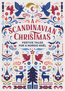 A Scandinavian Christmas: Festive Tales for a Nordic Noel