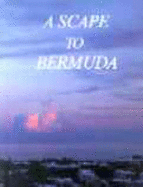 A Scape to Bermuda - Macdonald-Smith, Ian