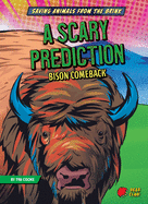 A Scary Prediction: Bison Comeback