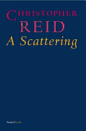 A Scattering. by Christopher Reid