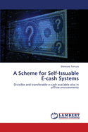 A Scheme for Self-Issuable E-cash Systems