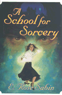 A School for Sorcery