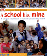 A School Like Mine: A Unique Celebration of Schools Around the World - DK