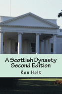 A Scottish Dynasty Second Edition