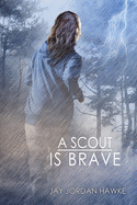 A Scout Is Brave: Volume 2