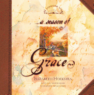 A Season of Grace - Hoekstra, Elizabeth