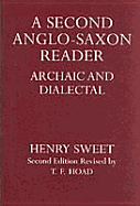 A Second Anglo-Saxon Reader: Archaic and Dialectal