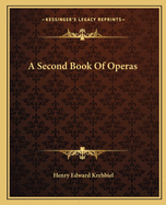 A Second Book Of Operas