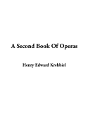 A Second Book of Operas
