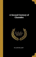 A Second Century of Charades